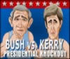 Bush vs Kerry Bush vs Kerry